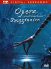 OPERA IMAGINAIRE OPERA IMAGINAIRE