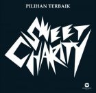SWEET CHARITY - PILIHAN TERBAIK (CD)