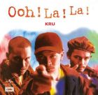 KRU - Ooh! La! La! (CD)