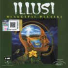 ILLUSI - MENGGAPAI PELANGI (CD)